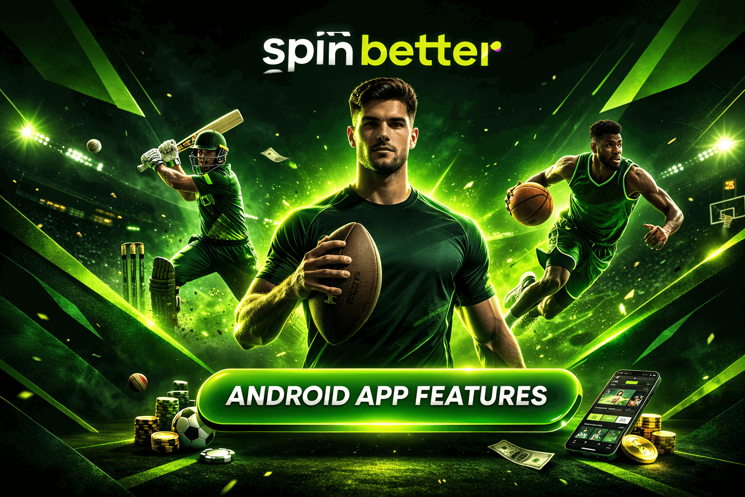 Features of the Spinbetter App for Android